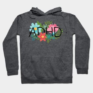 ADHD floral Hoodie